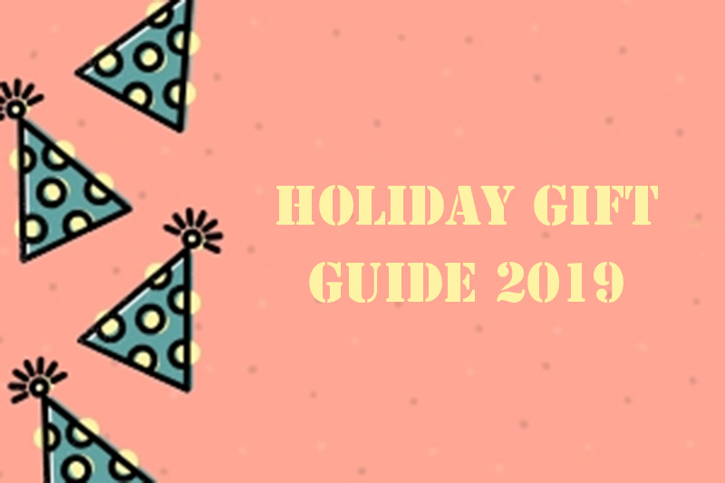 Holiday Gift Guide 2019